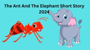 The Ant And The Elephant Short Story 